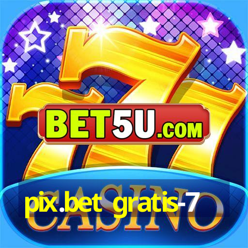 pix.bet gratis